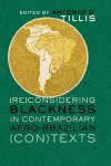 (Re)Considering Blackness in Contemporary Afro-Brazilian (Con)Texts cover
