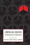 Critical Essays on Resistance in Education cover