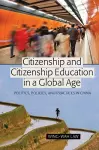 Citizenship and Citizenship Education in a Global Age cover