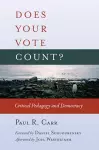 Does Your Vote Count? cover