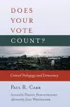 Does Your Vote Count? cover