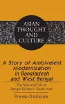 A Story of Ambivalent Modernization in Bangladesh and West Bengal cover