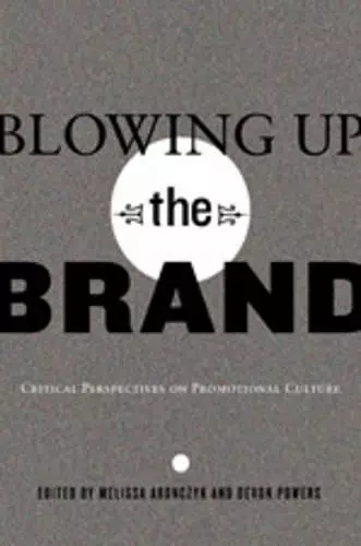 Blowing Up the Brand cover