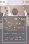 Re-Theorizing Discipline in Education cover