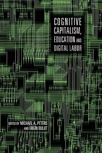 Cognitive Capitalism, Education and Digital Labor cover