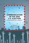 Communication in the 2008 U.S. Election cover