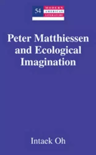Peter Matthiessen and Ecological Imagination cover