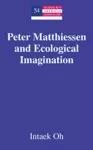 Peter Matthiessen and Ecological Imagination cover