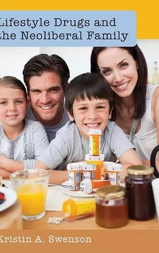 Lifestyle Drugs and the Neoliberal Family cover