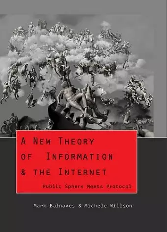 A New Theory of Information & the Internet cover