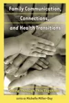 Family Communication, Connections, and Health Transitions cover