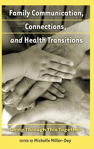 Family Communication, Connections, and Health Transitions cover