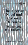 The Algerian Novel and Colonial Discourse cover