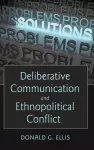 Deliberative Communication and Ethnopolitical Conflict cover