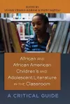 African and African American Children’s and Adolescent Literature in the Classroom cover