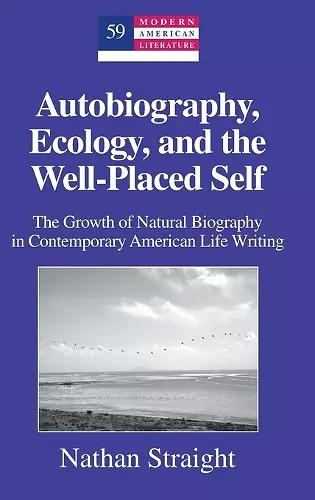 Autobiography, Ecology, and the Well-Placed Self cover