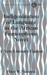Indigenization of Language in the African Francophone Novel cover