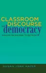 Classroom Discourse and Democracy cover