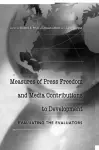 Measures of Press Freedom and Media Contributions to Development cover
