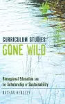 Curriculum Studies Gone Wild cover