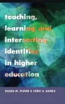 Teaching, Learning and Intersecting Identities in Higher Education cover