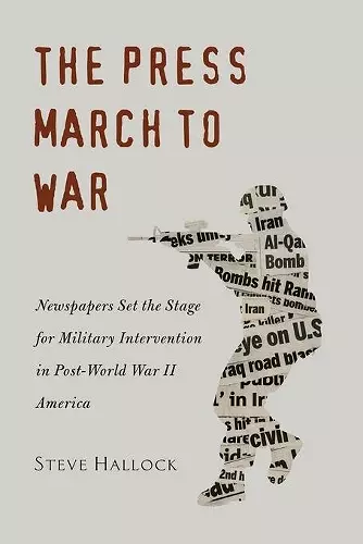 The Press March to War cover