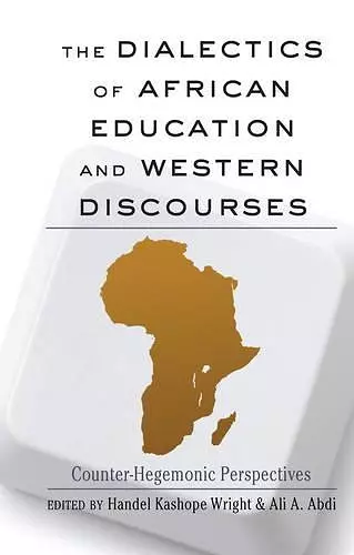 The Dialectics of African Education and Western Discourses cover