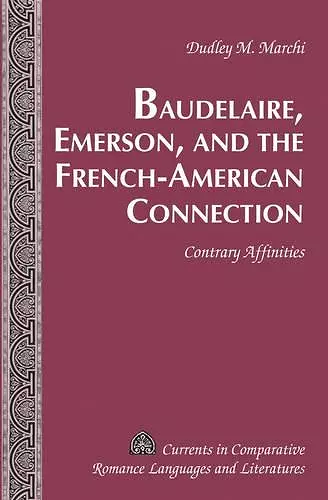 Baudelaire, Emerson, and the French-American Connection cover