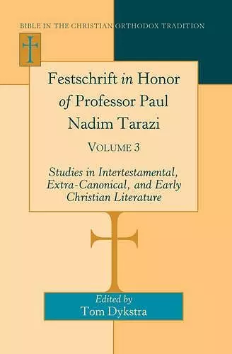 Festschrift in Honor of Professor Paul Nadim Tarazi cover