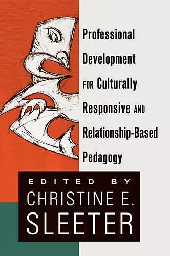 Professional Development for Culturally Responsive and Relationship-Based Pedagogy cover