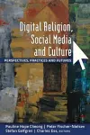 Digital Religion, Social Media and Culture cover