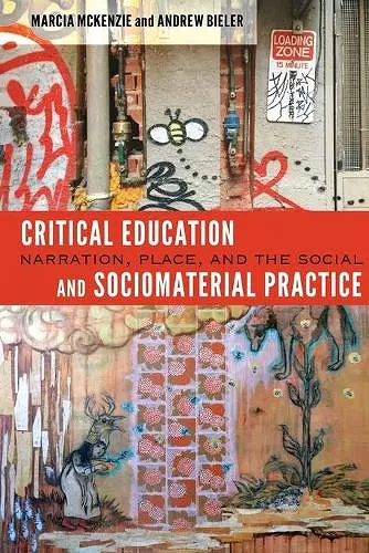 Critical Education and Sociomaterial Practice cover