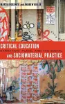 Critical Education and Sociomaterial Practice cover