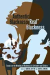 Authentic Blackness – «Real» Blackness cover