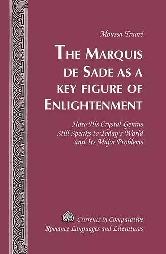 The Marquis de Sade as a Key Figure of Enlightenment cover