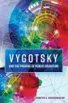 Vygotsky and the Promise of Public Education cover