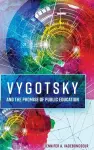 Vygotsky and the Promise of Public Education cover