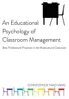 An Educational Psychology of Classroom Management cover