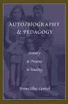 Auto/biography & Pedagogy cover