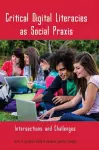 Critical Digital Literacies as Social Praxis cover
