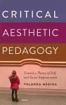 Critical Aesthetic Pedagogy cover