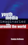 Youth Media Imaginaries from Around the World cover