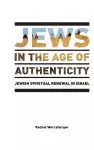 Jews in the Age of Authenticity cover