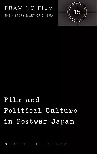Film and Political Culture in Postwar Japan cover
