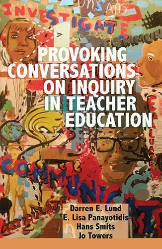 Provoking Conversations on Inquiry in Teacher Education cover