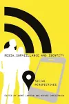 Media, Surveillance and Identity cover