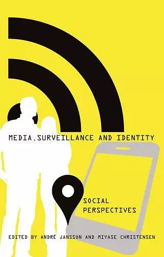 Media, Surveillance and Identity cover