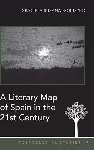 A Literary Map of Spain in the 21st Century cover