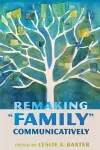 Remaking "Family" Communicatively cover