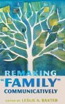 Remaking "Family" Communicatively cover